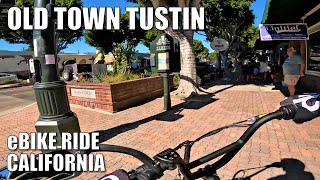 🚲 EBIKE RIDING TOUR OF OLD TOWN TUSTIN CALIFORNIA [upl. by Ecinnahs756]