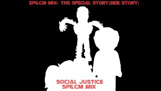 SPILCM mixThe Special StorySide StorySOCIAL JUSTICE PC Principal vs MimsyNathan and Mr G [upl. by Dyche420]