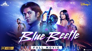 Blue Beetle Full Movie 2023 In English  Xolo MaridueñaBelissa E  Blue Beetle Movie Storyamp Facts [upl. by Haidebej767]