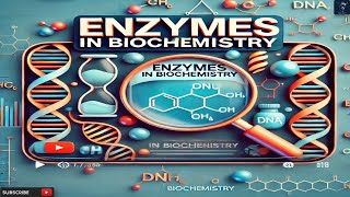 Enzymes in Biochemistry  Types of Enzymes  Structure of Enzymes  What Are Enzymes [upl. by Naedan]