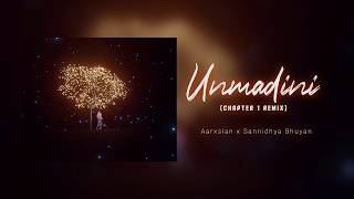 Aarxslan amp Sannidhya Bhuyan  Unmadini Chapter One Remix [upl. by Odie]