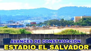 ASI ESTAN LOS TRABAJOS EN EL NUEVO ESTADIO EL SALVADOR [upl. by Eedna]