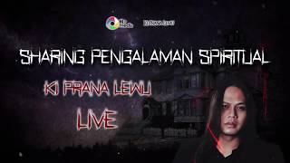 Live Streaming Ki Prana Lewu  Sharing Spiritual [upl. by Gunner243]