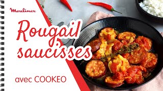 Rougail saucisses avec COOKEO  Les recettes Moulinex [upl. by Htiel178]