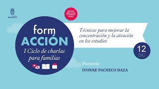 TÉCNICAS PARA MEJORAR LA CONCENTRACIÓN Y LA ATENCIÓN EN LOS ESTUDIOS I CICLO CHARLAS PARA FAMILIAS [upl. by Nallak]