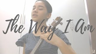 The Way I Am  Ingrid Michaelson cover [upl. by Renfred504]