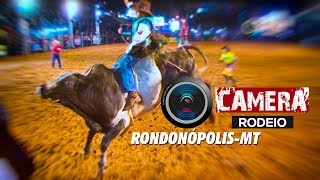 Câmera Rodeio em RondonópolisMT  PARTE 1 [upl. by Ayaet]