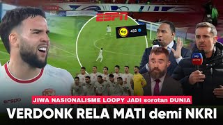 ESPN  Dia Loopy Rela Mati Demi NKRI Semua Pemain Arab Disikat  Reaksi Dunia Melihat Verdonk [upl. by Alah748]