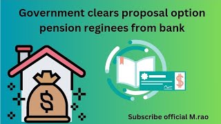 Government clears proposal option pension reginees from bank Manishrao95 [upl. by Aerdma]