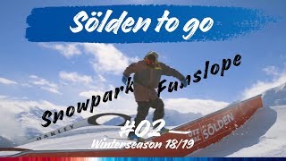 Sölden to go 02  Snowpark amp Funslope  Winterseason 1819 [upl. by Gnap]