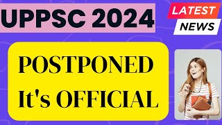 uppsc 2024 postponed uppsc pre 2024 postponed news [upl. by Stead]