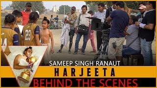 HARJEETA  Behind the Scenes  Sameep Singh Ranaut [upl. by Sucramej]