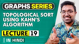 L19 Kahns Algorithm  Topological Sort  Topo Sort  Matrix  GFG  Java  DSA  Hindi [upl. by Neerual324]