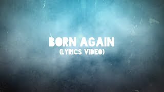 Austin French  Born Again Lyric Video [upl. by Bee]