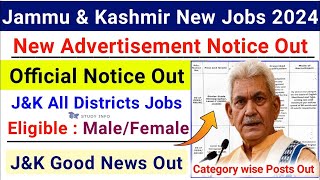 JampK New Jobs 2024  Jammu amp Kashmir New Jobs  JampK District Wise Posts 2024  JampK Fresh Jobs 2024 [upl. by Arda]