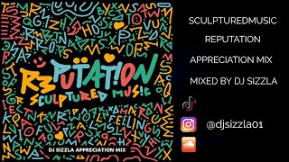 SculpturedMusic  Reputation Appreciation Mix [upl. by Ceciley]