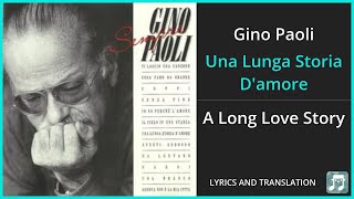 Gino Paoli  Una Lunga Storia Damore Lyrics English Translation  Italian and English Dual Lyrics [upl. by Sualocin]