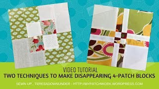 2 techniques to make disappearing 4patch quilt blocks  video tutorial [upl. by Wivina]