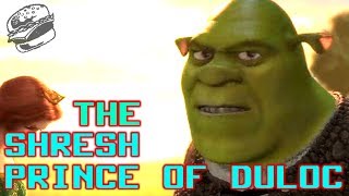 YTP The Shresh Prince Of Duloc [upl. by Aroel]