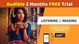 How to get Audible 2 months Free Trial unlimited Audiobooks [upl. by Dempstor]