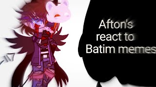 Aftons react to Batim memes [upl. by Mychal]