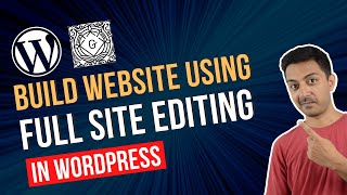 Building a website with Full Site Editor of WordPress  Gutenberg [upl. by Tamberg16]