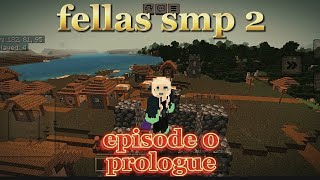 FELLAS SMP 20 FELLAS REBORN episode 0 prologue [upl. by Mischa96]