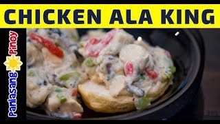 How to Cook Chicken ala King  Homemade Chicken ala King Recipe Easy  Panlasang Pinoy [upl. by Siubhan]