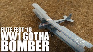 WW1 Gotha Bomber  Flite Fest 2016 [upl. by Kedezihclem]