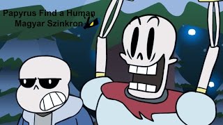 Papyrus Find a Human Magyar Szinkron [upl. by Elisa609]