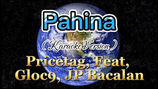 Pahina  Karaoke  Pricetag Feat Gloc9 JP Bacalan [upl. by Farra313]