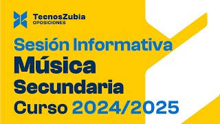 Oposiciones de Música Secundaria  Sesión informativa  Curso 20242025 [upl. by Sussman]