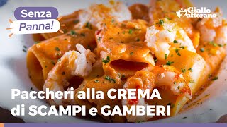 Paccheri alla CREMA di SCAMPI e GAMBERI [upl. by Karilynn]