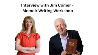 Interview with Jim Comer Memoir Writing Workshop 1 [upl. by Sissie369]