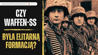 Czy WaffenSS była elitarną formacją [upl. by Blockus]