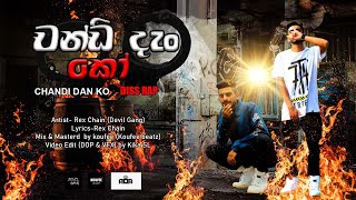 Chandi Dan Ko චන්ඩි දැන් කෝ  Diss Rap Rex Chain Devil Gang New Sinhala Rap 2022 [upl. by Aisylla]