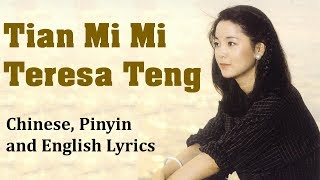 Tian Mi Mi – Teresa Teng Lyrics CHINESE MANDARIN  PINYIN  ENGLISH [upl. by Petuu]