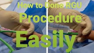 RGU  RETROGRADE URETHROGRAM  RADIOLOGY PROCEDURE  ASIF MALIK [upl. by Anoy430]