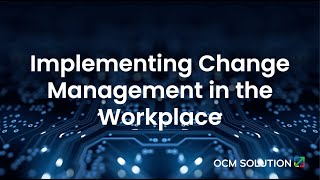 Implementing Change Management in the Workplace [upl. by Nydia]