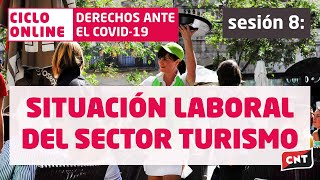 SITUACIÓN LABORAL DEL SECTOR TURISMO  Sesión 8 Ciclo Online Formación [upl. by Nattirb]