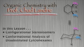 Orgo I Configurational Stereoisomers of Cycloalkanes [upl. by Ettie263]