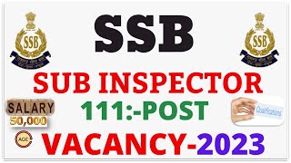 SSB SI Pinooer  Draughtsman Staff Nurse  Recruitment 2023 SSB Vacancy Sub Inspector ssb [upl. by Kilbride754]