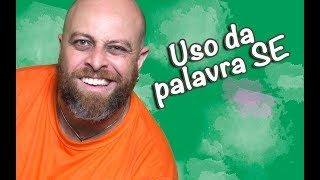 Uso da palavra SE Prof Noslen [upl. by Ainos]