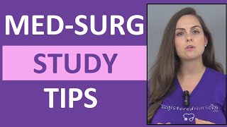 How to Study For Medical Surgical Nursing  Passing Med Surg in Nursing School [upl. by Eidok27]