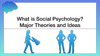 What is Social Psychology Major Theories and Ideas [upl. by Anitsirk]