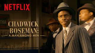 Chadwick Boseman A Man Among Men  Ma Rainey’s Black Bottom  Netflix [upl. by Nayt]