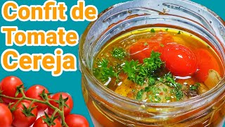 COMO FAZER TOMATE CONFITADO Confit De Tomate Cereja Receita GIO CHEF 21 [upl. by Gessner29]