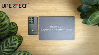 UPERFECT X 14 Pro Wireless LapDock DeX Monitor TouchScreen [upl. by Cherian315]