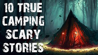 10 True Terrifying Camping amp Deep Woods Scary Stories  Horror Stories To Fall Asleep To [upl. by Rick]