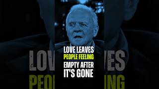 Loves Empty Echo  Anthony Hopkins anthonyhopkinslove anthonyhopkinsquotes [upl. by Vey]